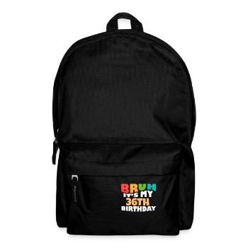 Bruh C’est mon 36e anniversaire Trente-sixième anniversaire - Sac à dos - noir - Devant