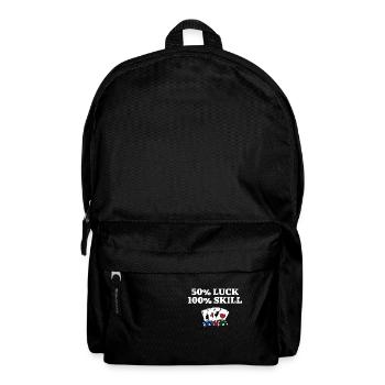 50% Luck 100% Skill Gambler Poker Gambling Poker - Rucksack - Schwarz - Vorne