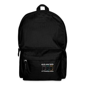 Grab Your Balls It's Canning Season Preserver - Backpack - black - Front