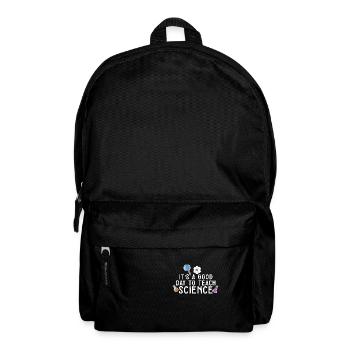 It's A Good Day Teach Science Teacher Science - Rucksack - Schwarz - Vorne
