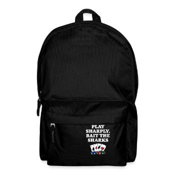 Play Sharply Bait the Sharks Poker Dealer Poker - Backpack - black - Front