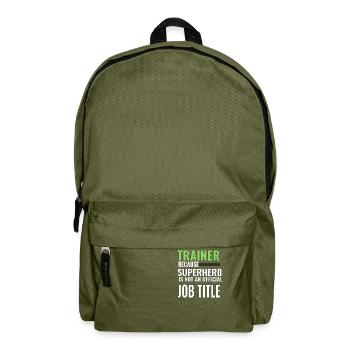 Formateur parce que le super héros n'est pas un titre de poste - Sac à dos - vert olive - Devant