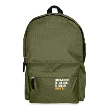 INTROVERTED BUT WILLING TO DISCUSS 3D PRINTING FUN - Backpack - olive green - Front