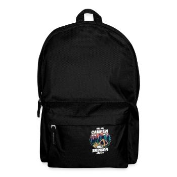 Bin am Campen keine Tipps Bier bringen Abflug Zelt - Rucksack - Schwarz - Vorne