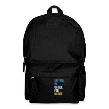 Mother By Choice For Choice Feminist - Backpack - black - Front
