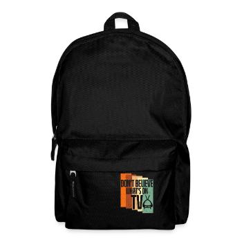 Believe Whats On TV - Backpack - black - Front
