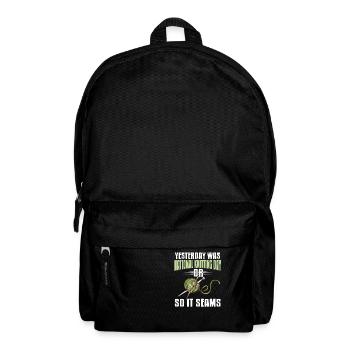 Funny National Knitting Day Or So It Seams Present - Backpack - black - Front