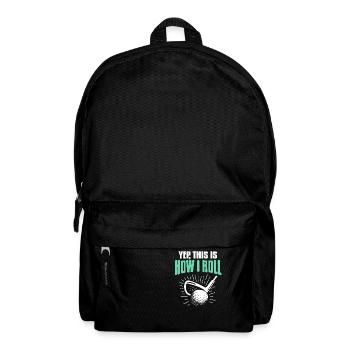 Oui, c’est comme ça que je roule un t-shirt de golf génial - Sac à dos - noir - Devant