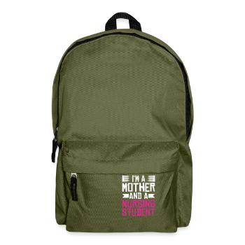 I'm A Mother And A Nursing Student - Backpack - olive green - Front