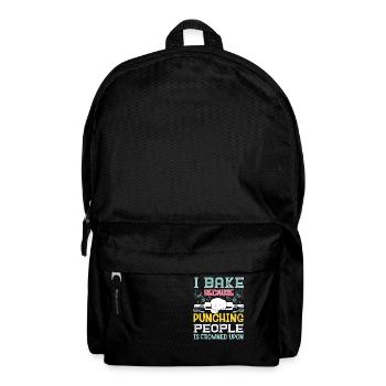 I Bake Because Punching People Is Frowned Upon Bak - Rucksack - Schwarz - Vorne