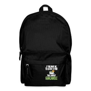 Tu veux que je t’écoute parler de guacamole - Sac à dos - noir - Devant