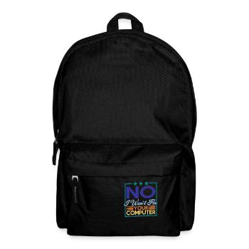 No, I won't fix your computer 7 - Backpack - black - Front