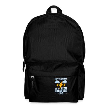 Meteorology Is A High Pressure Job Weather Meteor - Rucksack - Schwarz - Vorne