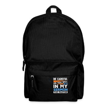 Be careful or you will find yourself in my - Backpack - black - Front