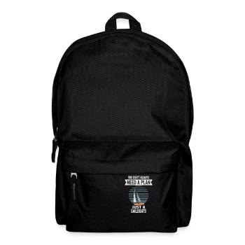 Sailboats You Don't Need Always A Plan Just A - Backpack - black - Front