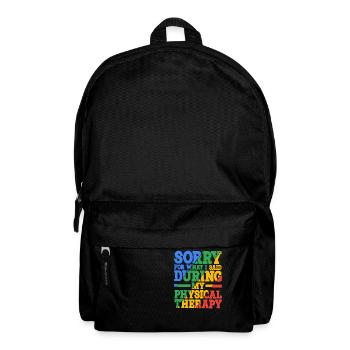 Sorry For What I Said During Physical Therapy 21 - Backpack - black - Front