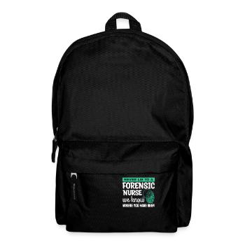 Ne mentez jamais à une infirmière médico-légale que nous savons où vous - Sac à dos - noir - Devant
