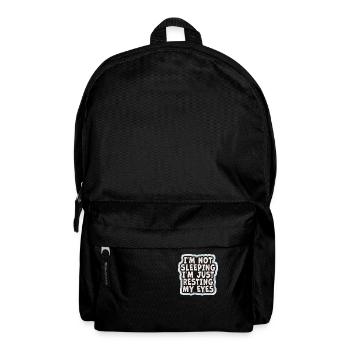 I'm Not Sleeping I'm Just Resting My Eyes - Backpack - black - Front