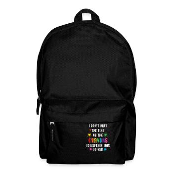 I Don't Have The Time Or The Crayons - Backpack - black - Front