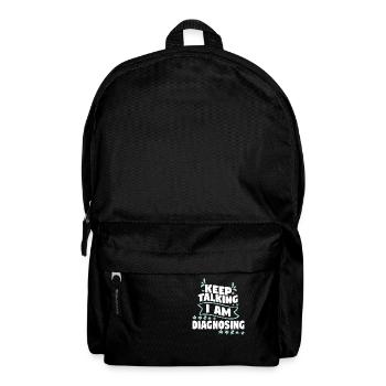 Keep Talking I Am Diagnosing - Rucksack - Schwarz - Vorne