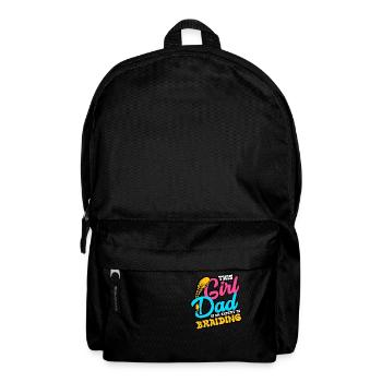 This Girl Dad Is An Expert In Braiding - Backpack - black - Front