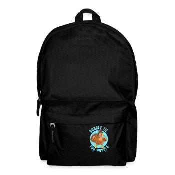 Gobble Til You Wobble Thanksgiving Day Eat Turkey - Rucksack - Schwarz - Vorne