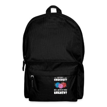 Pourquoi je crochete euh, pourquoi respirez-vous - Sac à dos - noir - Devant