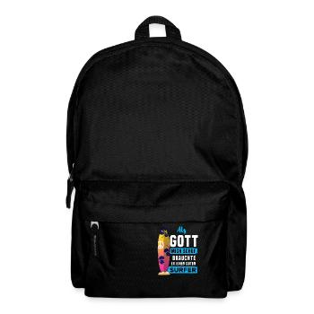 Als Gott Mich Schuf Brauchte Er Einen Guten Surfer - Rucksack - Schwarz - Vorne