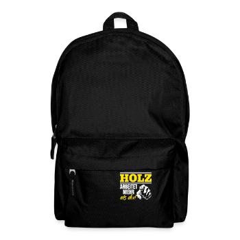 Holz arbeitet mehr als du - Handewrk Outfit - Rucksack - Schwarz - Vorne
