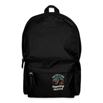 Adulting Is Hard Rappelling Is Rewarding - Backpack - black - Front