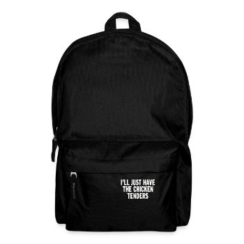 I'll just have the chicken tenders funny quote - Rucksack - Schwarz - Vorne