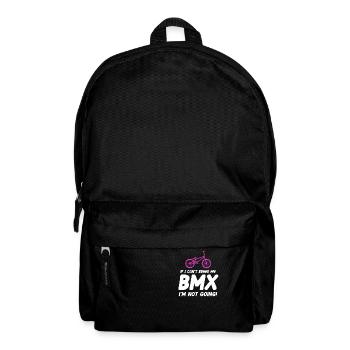 If I can't bring my bmx, I'll go - Backpack - black - Front