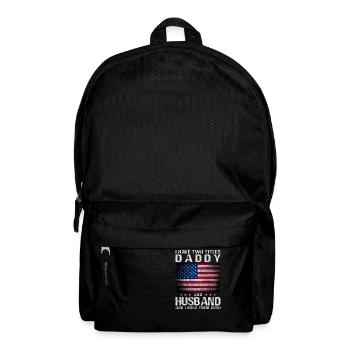Ich habe zwei Titel: Papa und Ehemann und ich rocken - Rucksack - Schwarz - Vorne