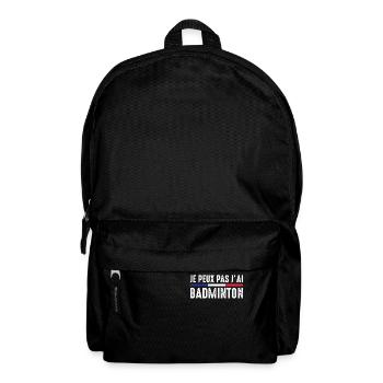 Je Peux Pas J'ai Badminton Bad Joueur de Badminton - Sac à dos - noir - Devant
