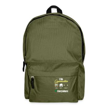 I make gymnastics funnier everywhere - Backpack - olive green - Front