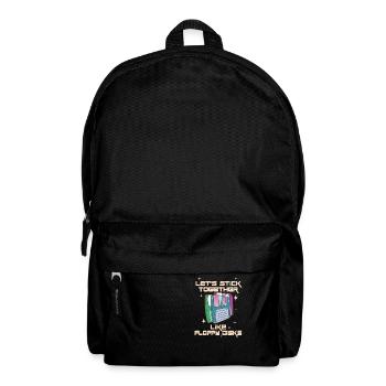 Lass Uns Zusammenhalten Wie Floppy Disks - Rucksack - Schwarz - Vorne