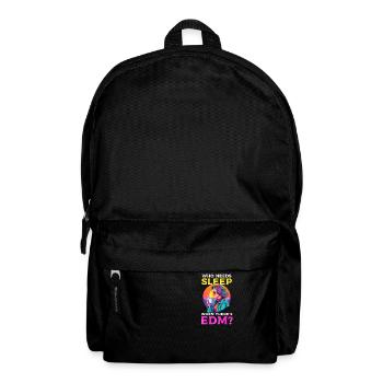 EDM Rave Mom Who Needs Sleep When There's EDM? - Backpack - black - Front