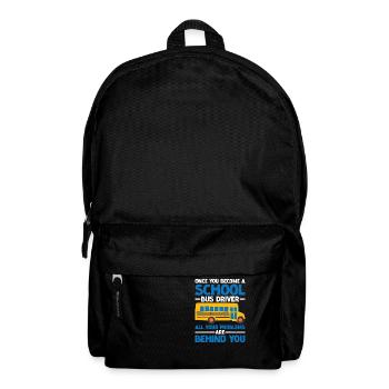 School Bus Driver, All Problems Behind You 3 - Rucksack - Schwarz - Vorne