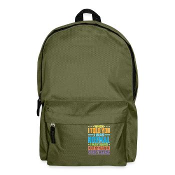 My 'Normal' Might Be An Exaggeration 1 - Backpack - olive green - Front
