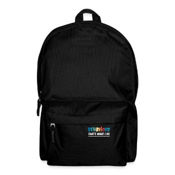 T Shirt for Beware Behaviors I Do, - Backpack - black - Front