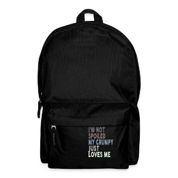 I'm Not Spoiled My Grumpy Just Loves Me Funny - Backpack - black - Front