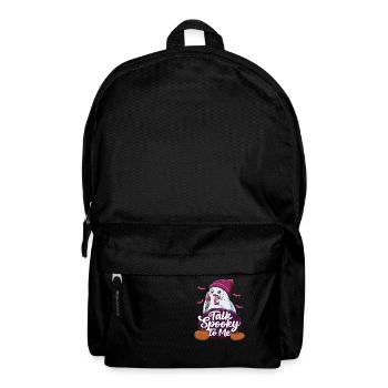 Halloween Ghost Funny Talk Spooky To Me - Rucksack - Schwarz - Vorne