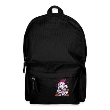 Halloween Ghost Funny Talk Spooky To Me - Rucksack - Schwarz - Vorne