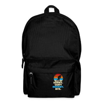 Sorry Can't Hockey Bye Hockey Lover - Backpack - black - Front