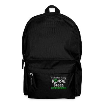 Ich habe zu viele Bonsai-Bäume - Rucksack - Schwarz - Vorne