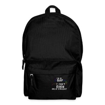 I'm So Gay I Can't Even Drive Straight 3 - Backpack - black - Front