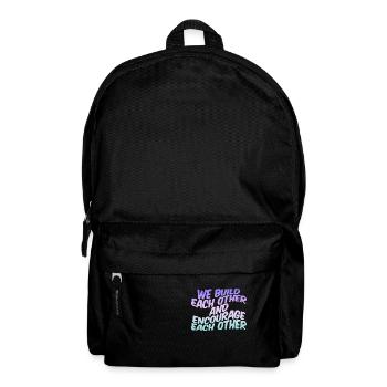 We Build Each Other And Encourage Each Other - Backpack - black - Front