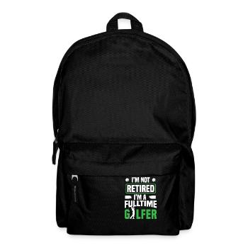 Ruhestand Ich bin nicht im Ruhestand Ich bin ein Vollzeitgolfer - Rucksack - Schwarz - Vorne