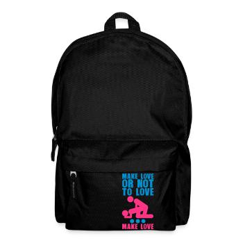 make love or not to love sex liebe mache - Sac à dos - noir - Devant