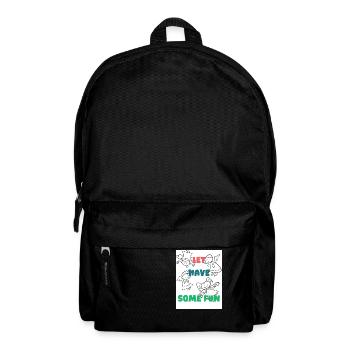 Lasst uns Spaß haben. - Rucksack - Schwarz - Vorne